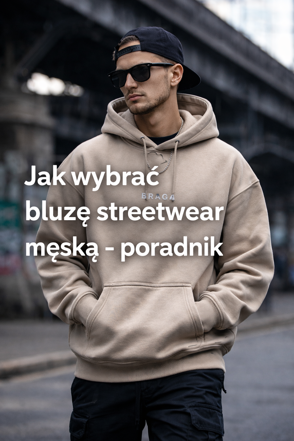 Jak wybrać bluzę streetwear męską – poradnik